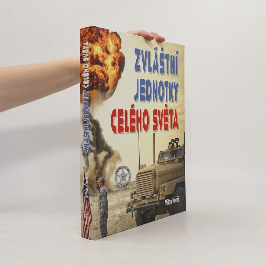 Milan Kovář Zvláštní jednotky z celého světa