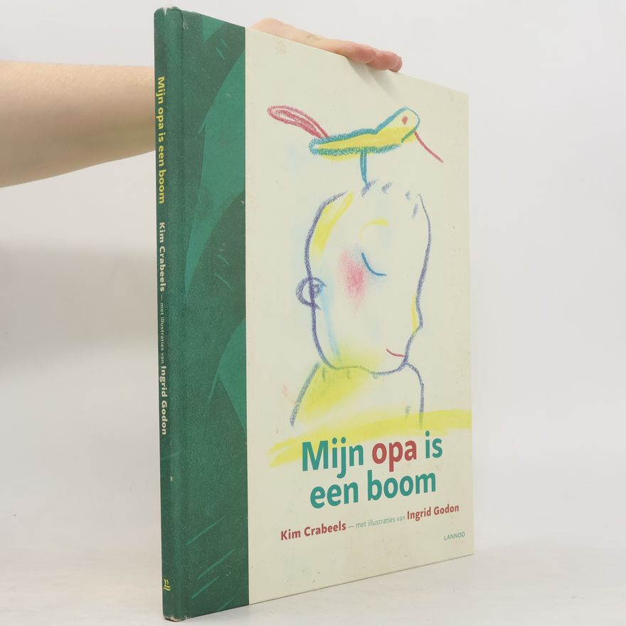 Kim Crabeels Mijn opa is een boom