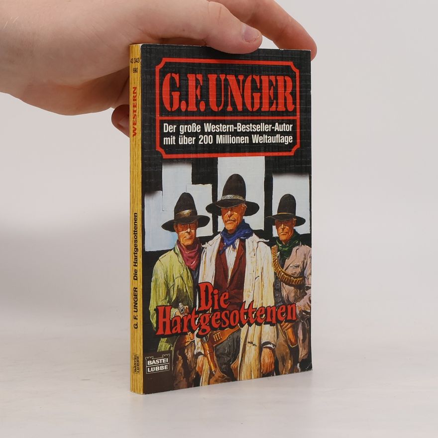 Gert Fritz Unger Die Hartgesottenen