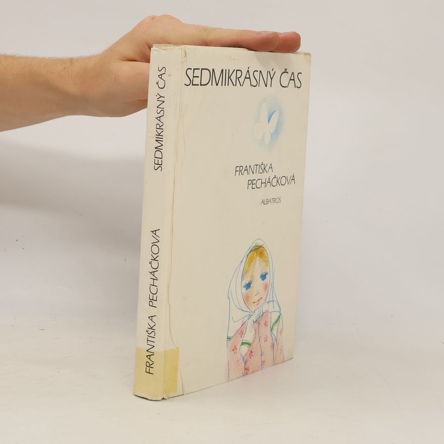 Františka Pecháčková Sedmikrásný čas