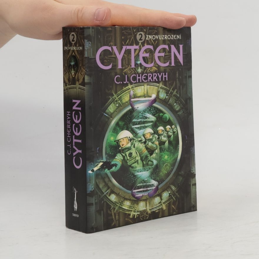 C. J. Cherryh Cyteen. 2, Znovuzrození