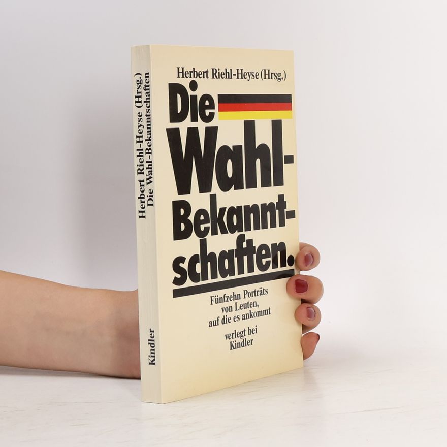 Herbert Riehl-Heyse Die Wahl-Bekanntschaften
