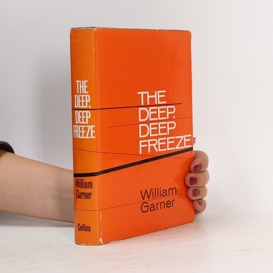 William Garner The Deep, Deep Freeze