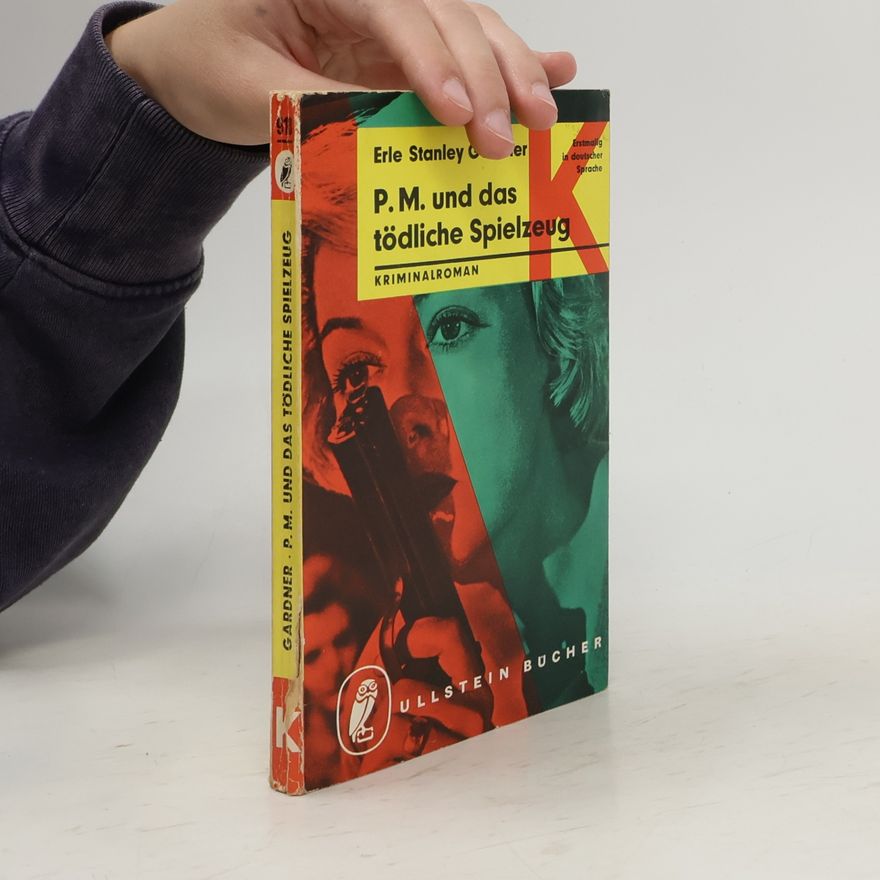 Erle Stanley Gardner Perry Mason und das tödliche Spielzeug