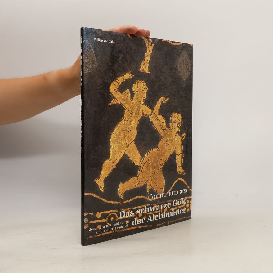 Paul T. Craddock Zaberns Bildbände zur Archäologie: Das schwarze Gold der Alchimisten