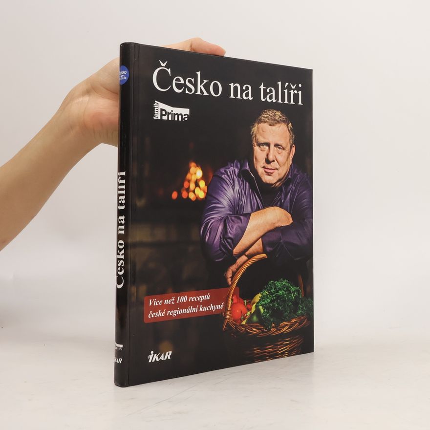 Marie Formáčková Česko na talíři: Více než 100 receptů české regionální kuchyně a několik mezinárodních specialit VIP hostů