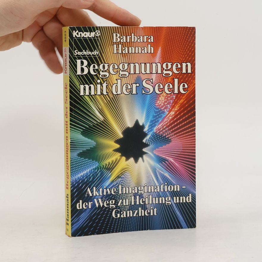 Barbara Hannah Begegnung mit der Seele