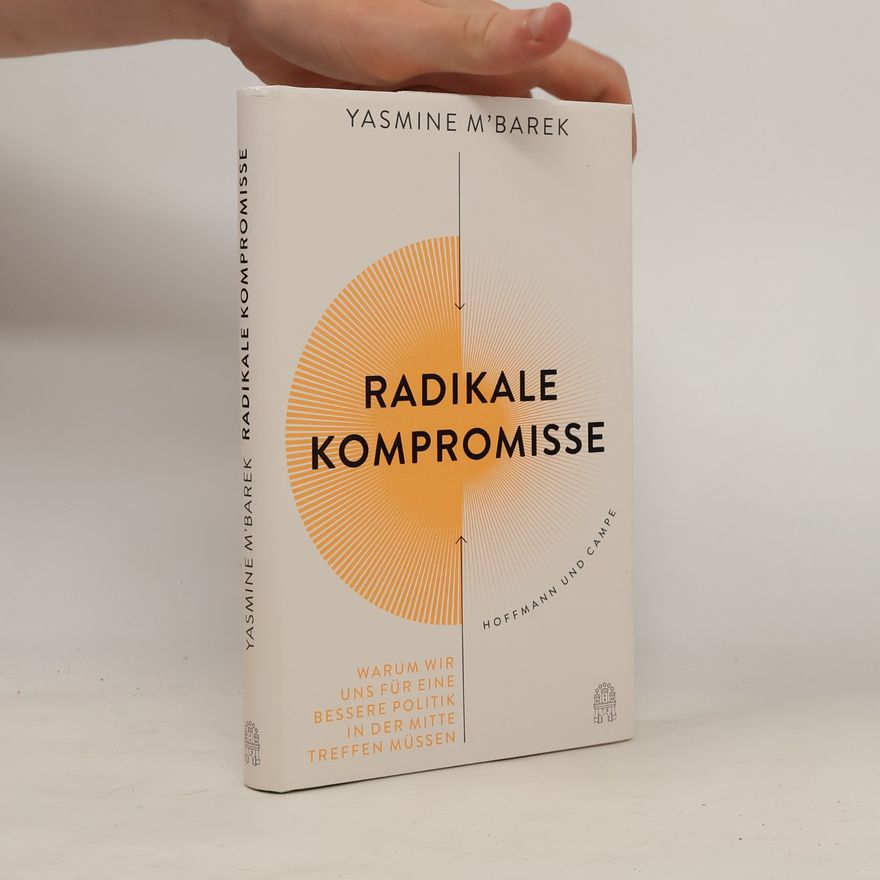 Yasmine M. Barek Radikale Kompromisse