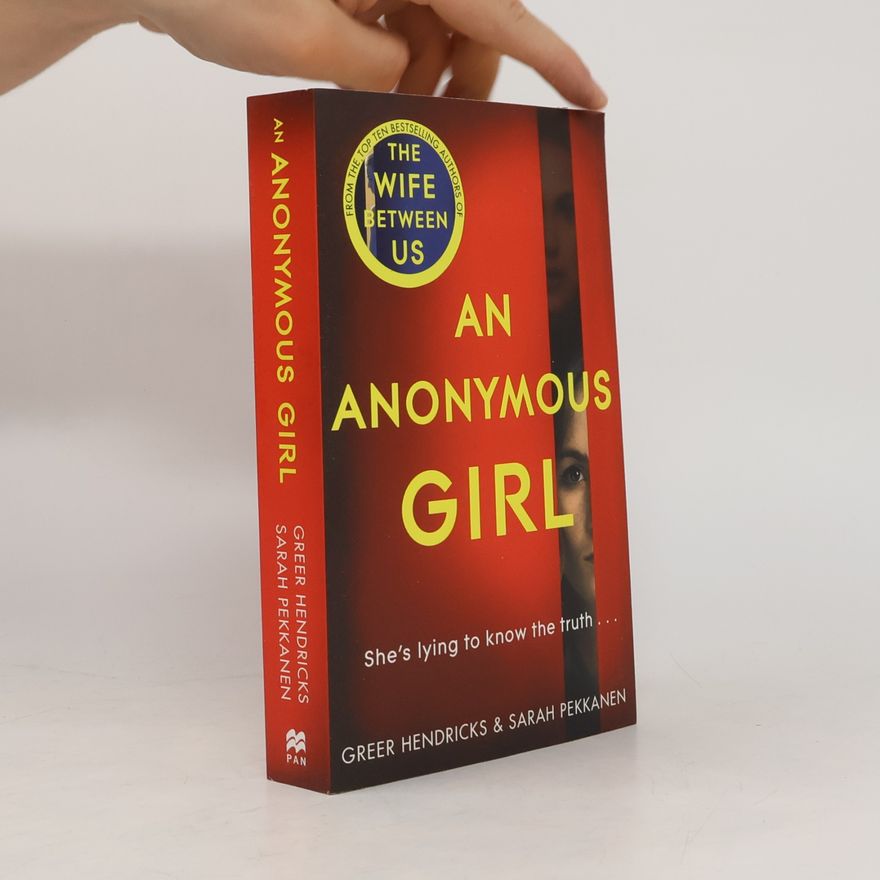 Greer Hendricks An anonymous girl