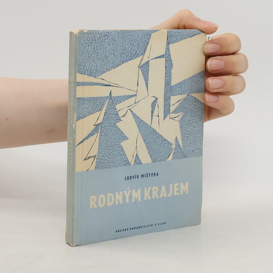 Ludvík Mištera Rodným krajem