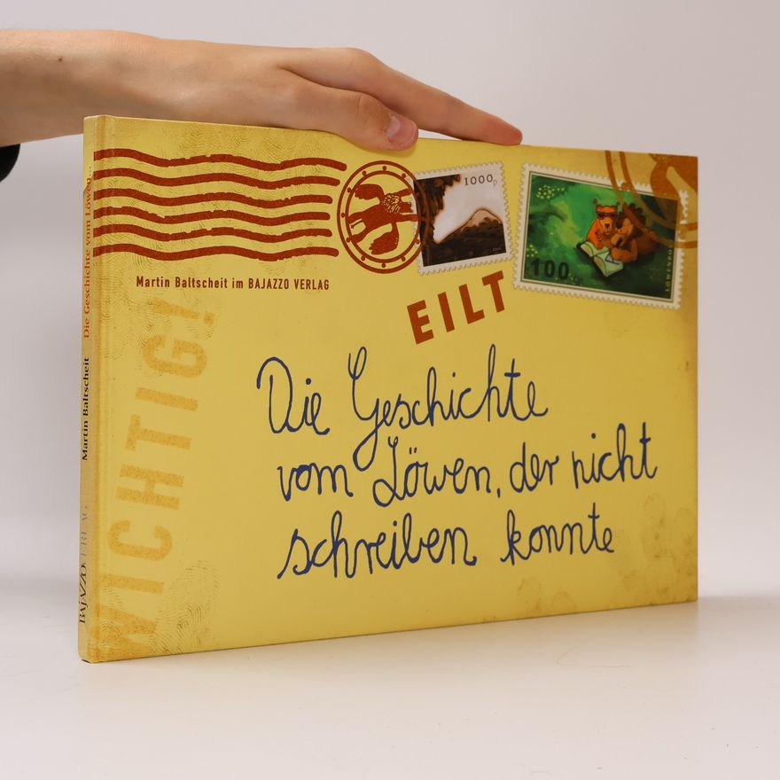 Martin Baltscheit Die Geschichte vom Löwen, der nicht schreiben konnte