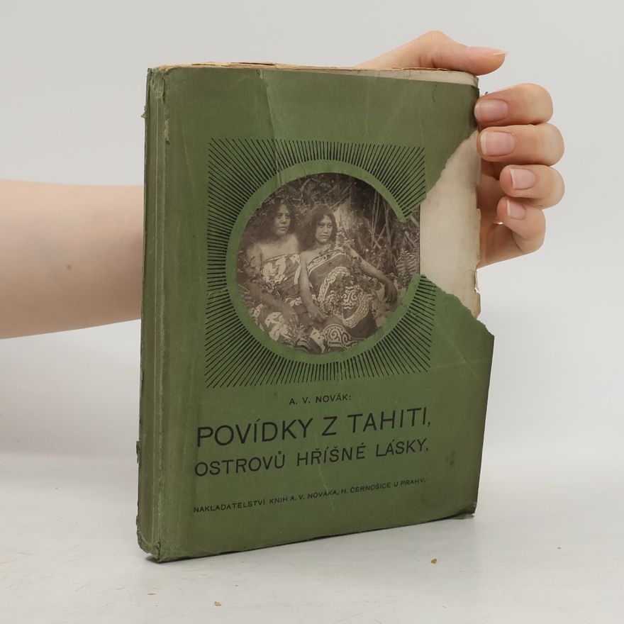 Václav Archibald Novák Povídky z Tahiti, ostrovů hříšné lásky
