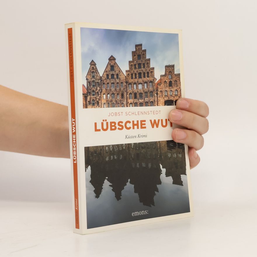 Jobst Schlennstedt Lübsche Wut