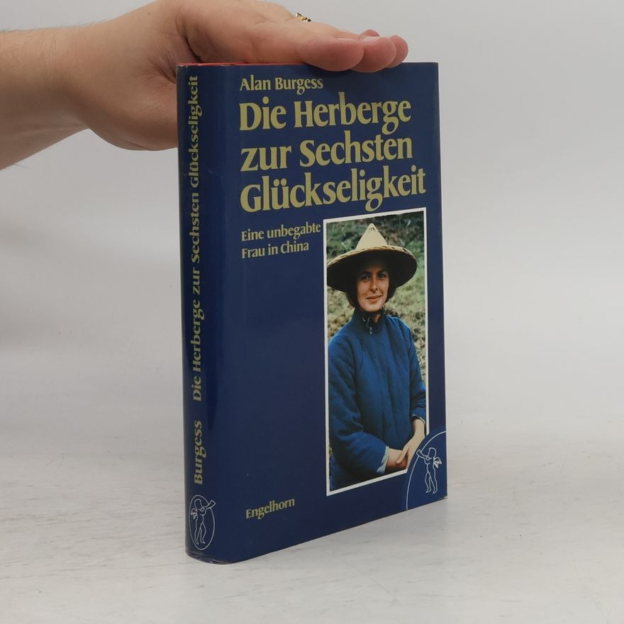 Alan Burgess Engelhorn Lebensbilder: Die Herberge zur Sechsten Glückseligkeit