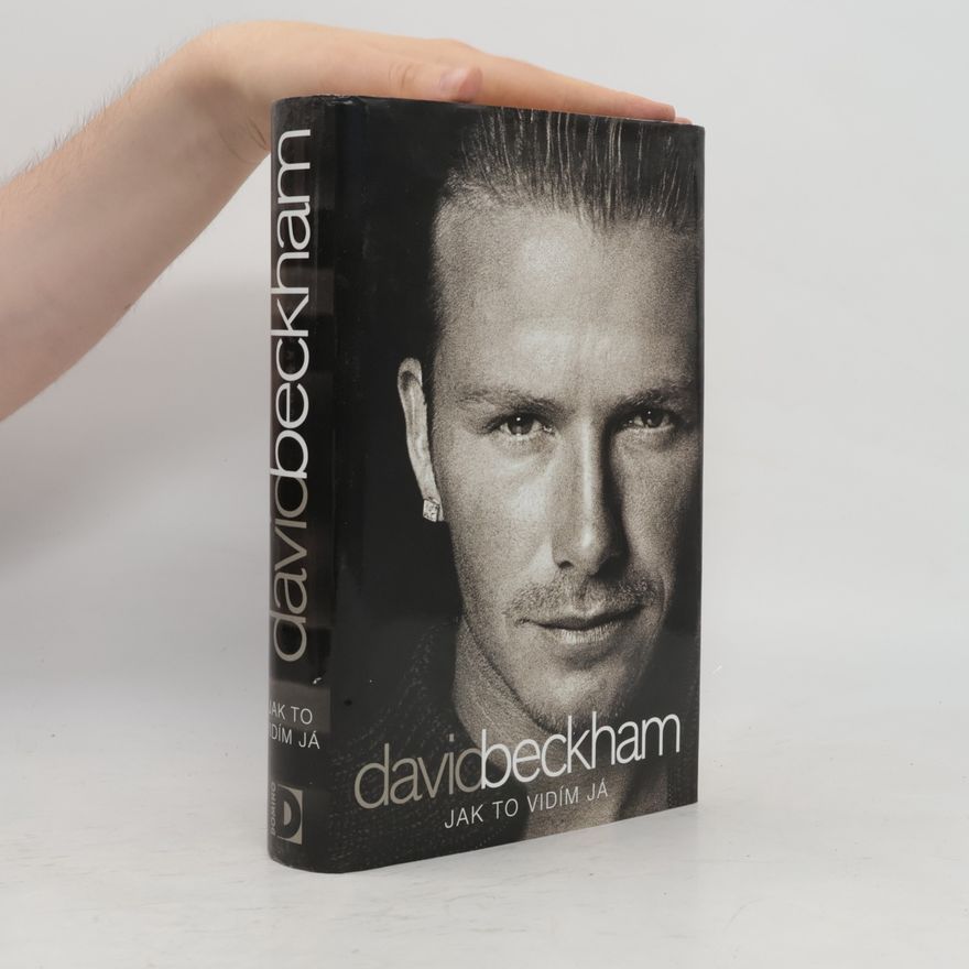 David Beckham Jak to vidím já