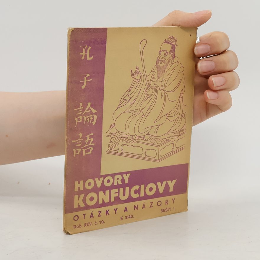 Konfucius Hovory Konfuciovy.. Ročník XXV. č. 10, sešit 1
