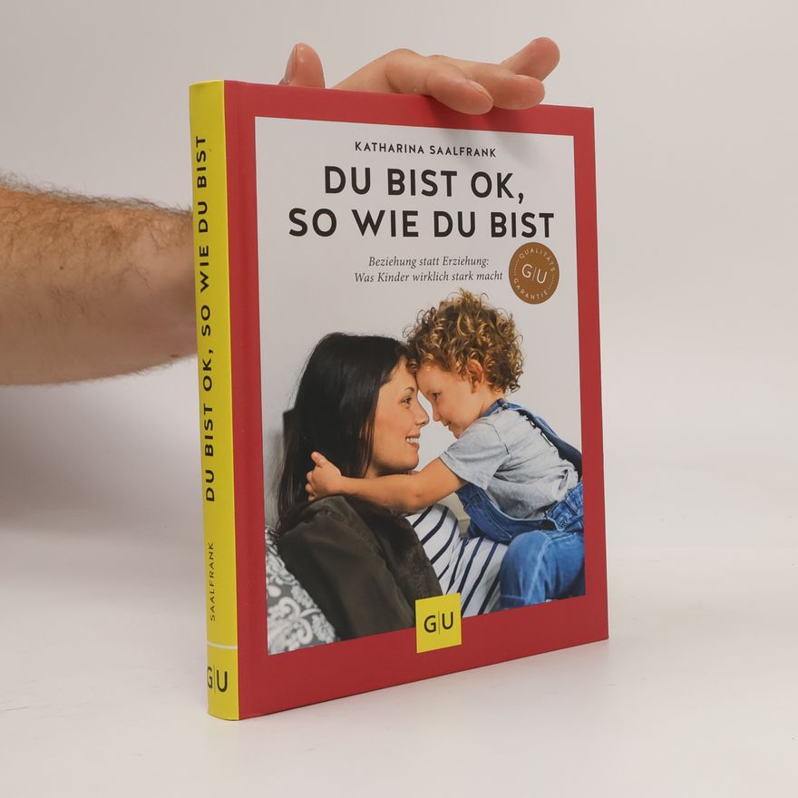 Katharina Saalfrank Du bist ok, so wie du bist