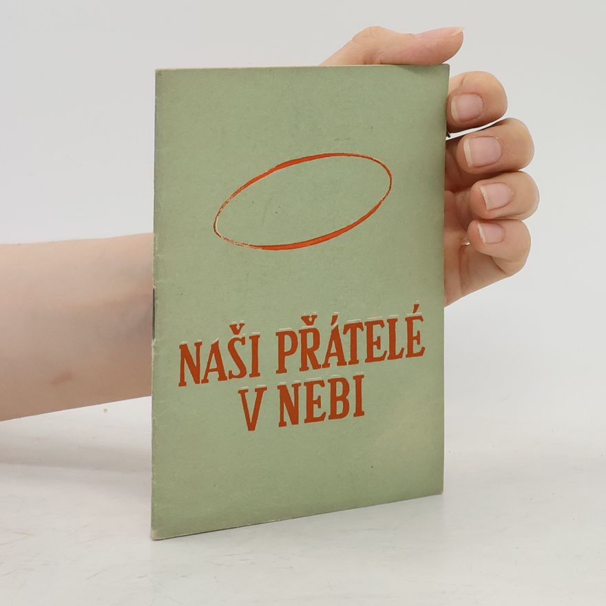 Autorenkollektiv Naši přátelé v nebi