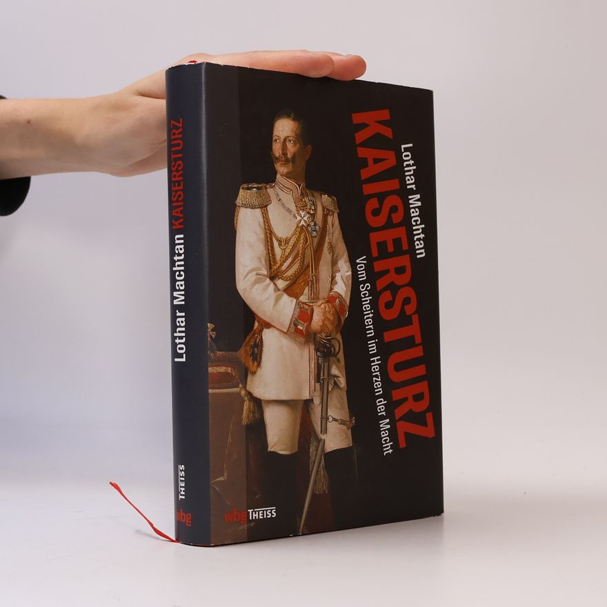 Lothar Machtan Kaisersturz