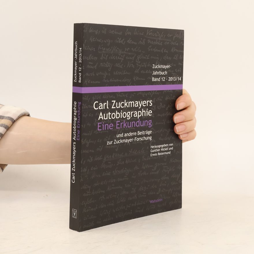 Erwin Rotermund Zuckmayer-Jahrbuch - 12: Carl Zuckmayers Autobiographie
