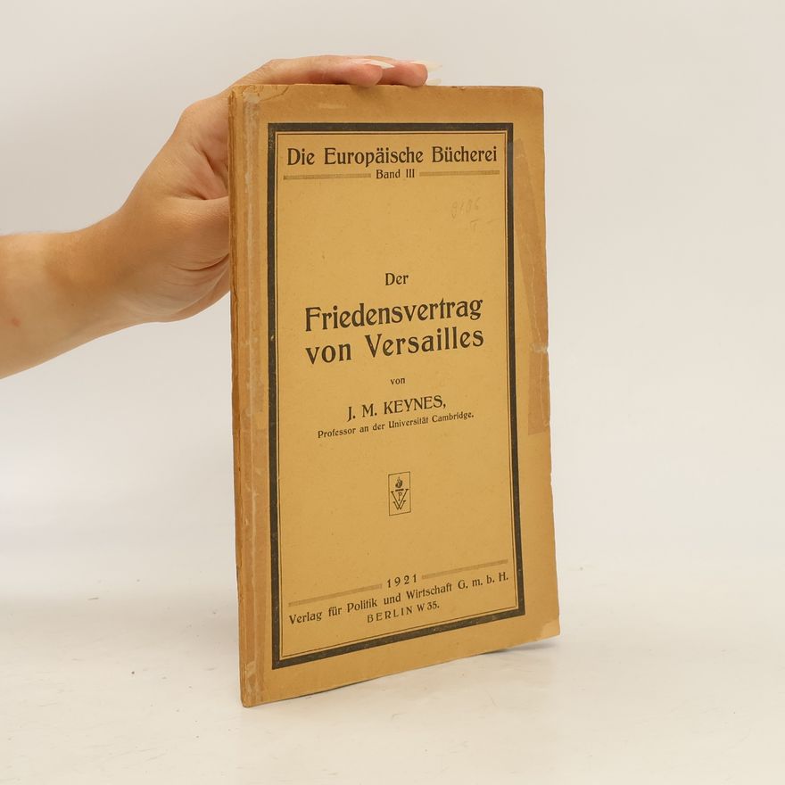 J. M. Keynes Der Friedensvertrag von Versailles