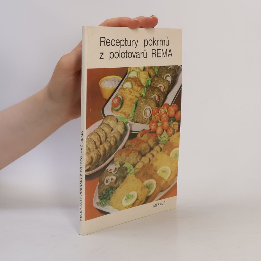 Autorenkollektiv Recepty pokrmů z polotovarů REMA
