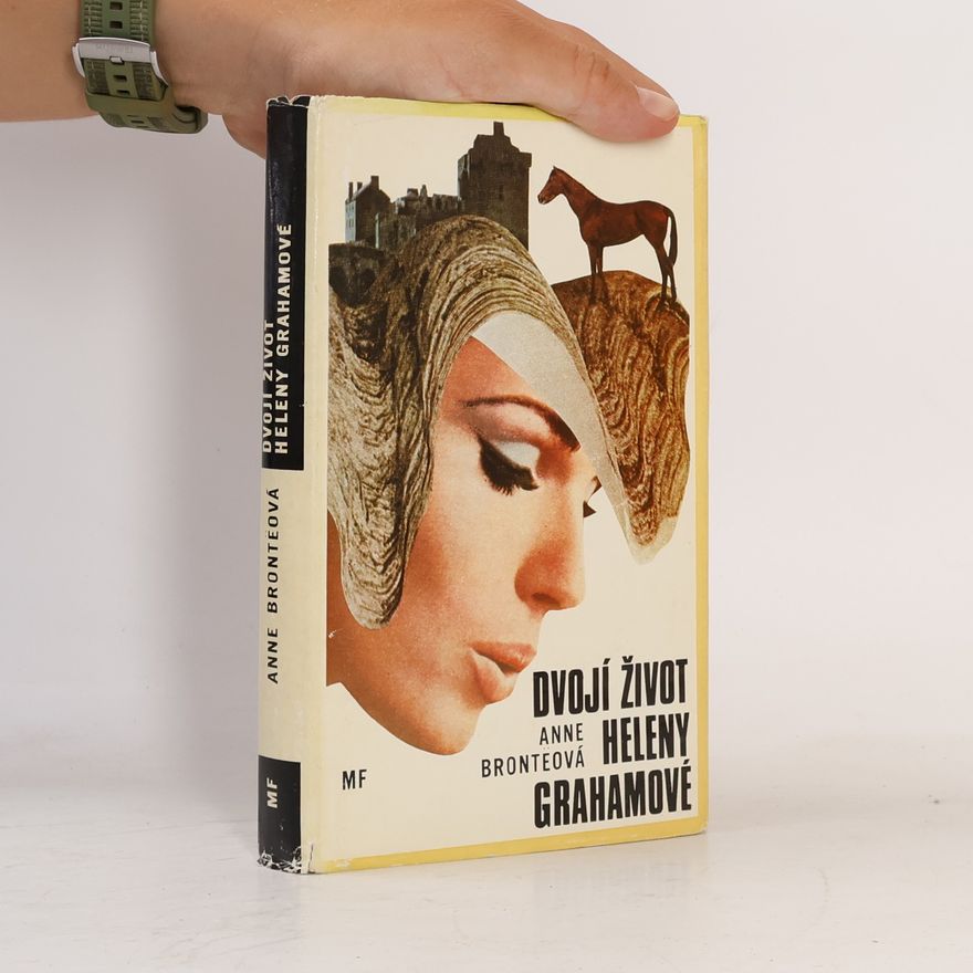 Anne Brontë Dvojí život Heleny Grahamové