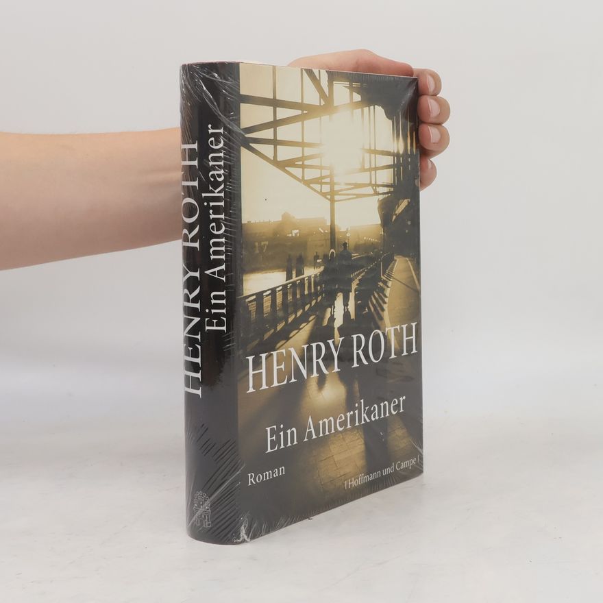 Henry Roth Ein Amerikaner