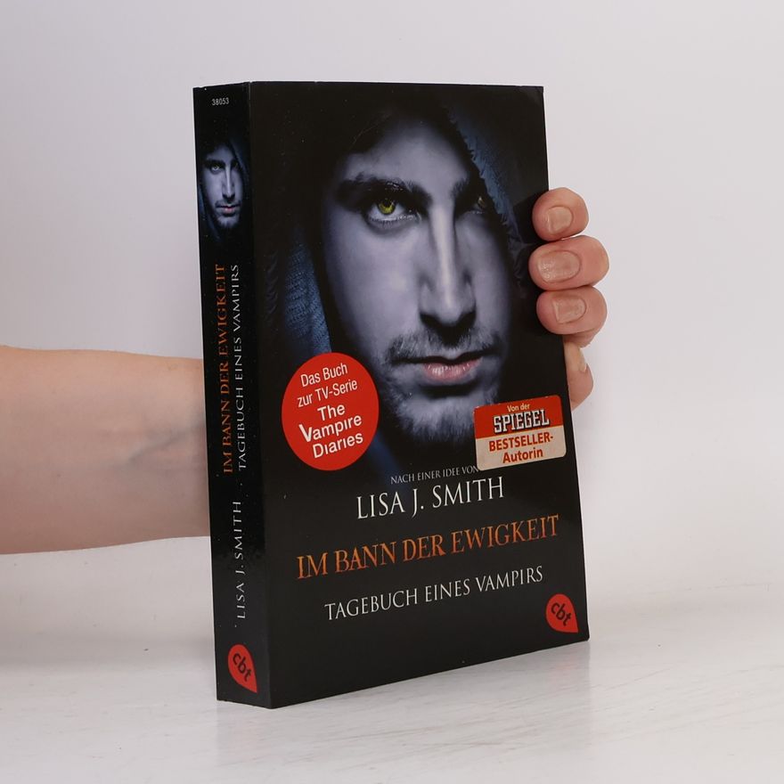 L. J. Smithová  Im Bann der Ewigkeit. Tagebuch eines Vampirs