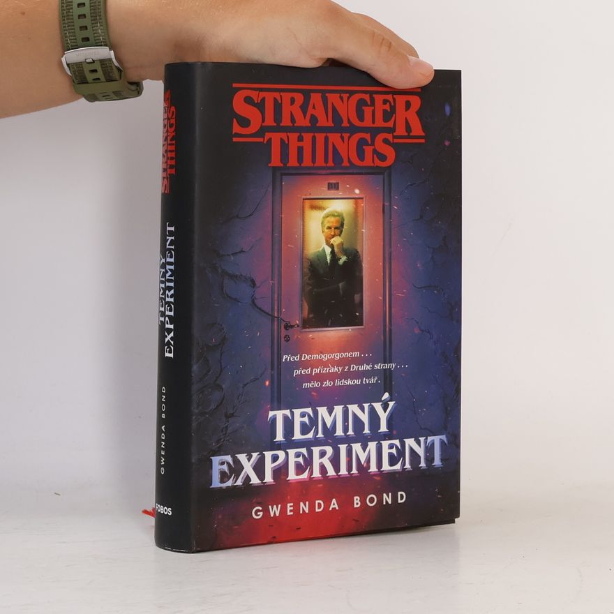 Gwenda Bond Stranger Things. Temný experiment