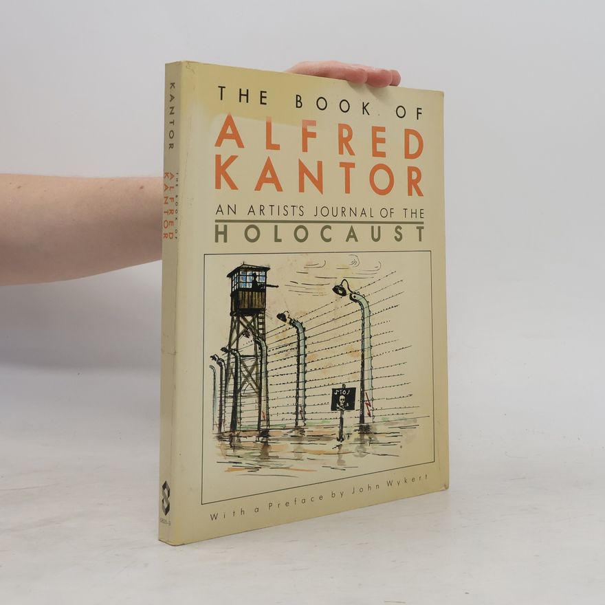 Alfred Kantor The Book of Alfred Kantor