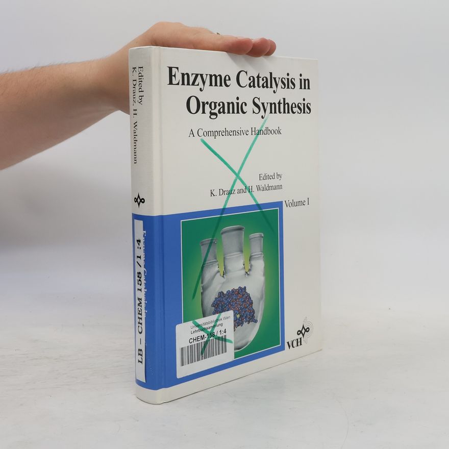 Herbert Waldmann Enzyme Catalysis in Organic Synthesis