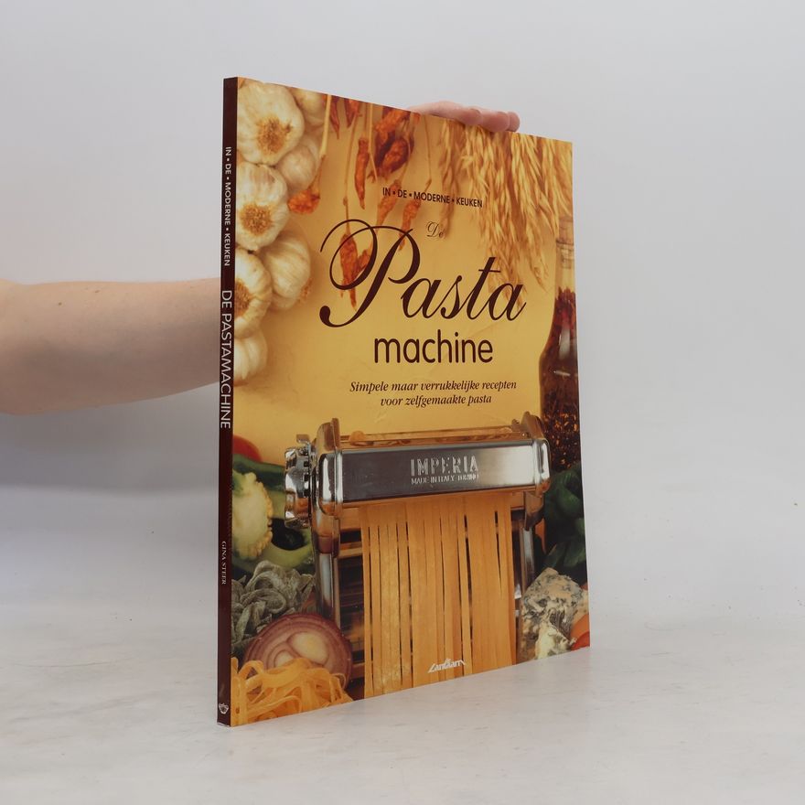 Gina Steer In de Moderne Keuken: De Pastamachine