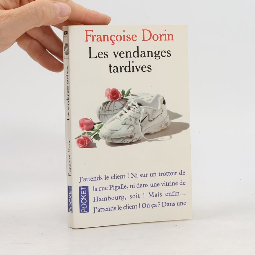 Françoise Dorin Les vendanges tardives