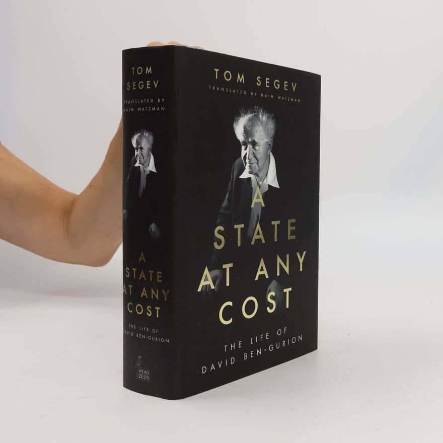 Tom Segev A State at Any Cost
