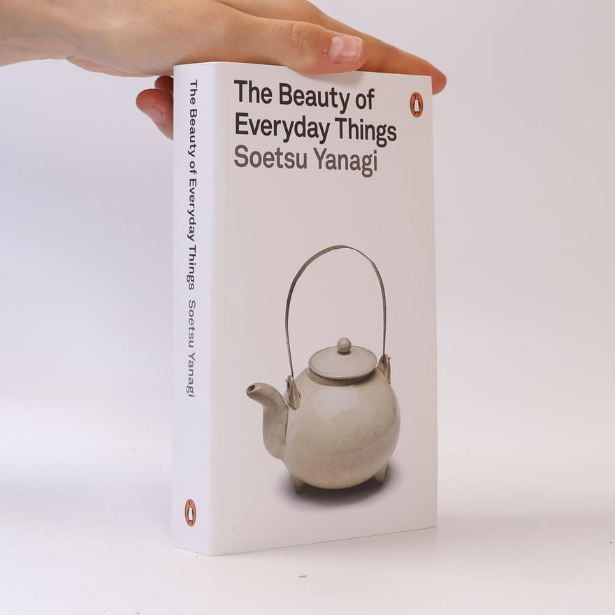 Muneyoshi Yanagi The beauty of everyday things