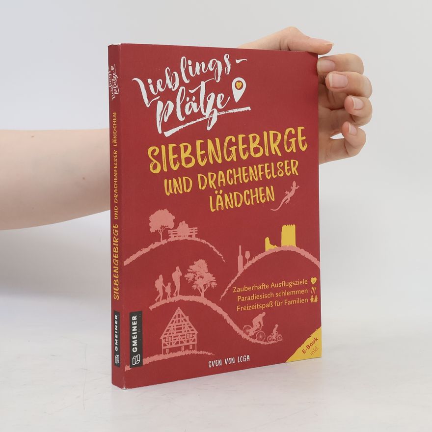 Sven von Loga Lieblingsplätze Siebengebirge und Drachenfelser Ländchen