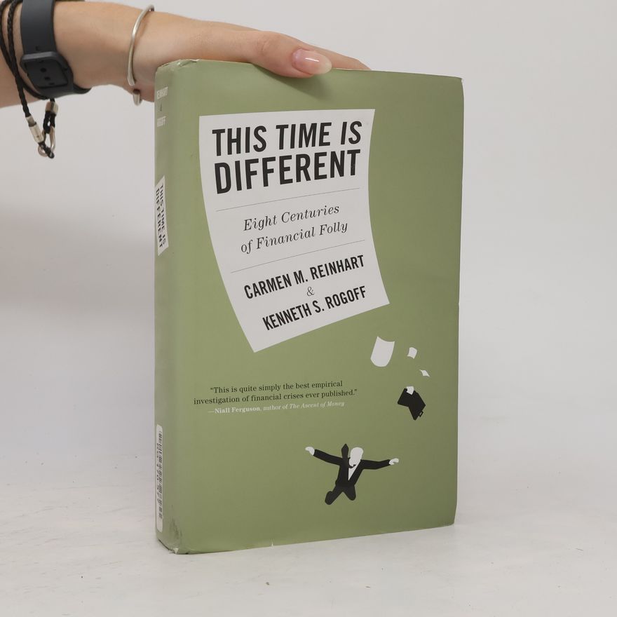 Carmen M. Reinhart This Time is Different