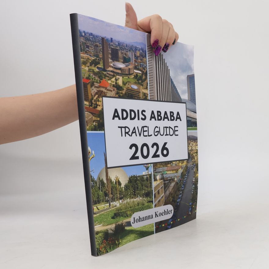 Johanna Koehler Addis Ababa Travel Guide 2026