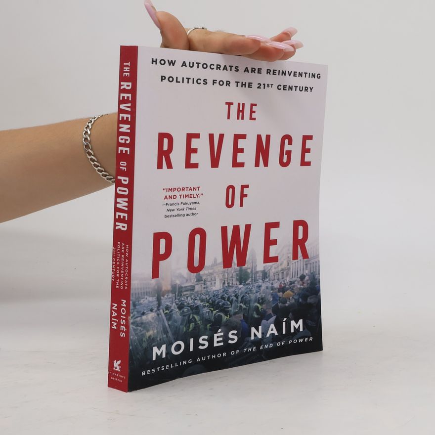 Moisés Naím The Revenge of Power