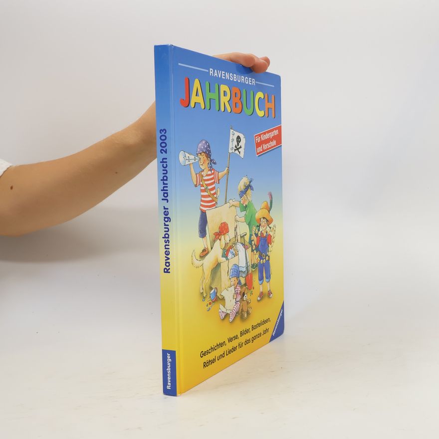 Autorenkollektiv Ravensburger Jahrbuch 2003. Für Kindergarten und Vorschule. (Ab 5 J.).