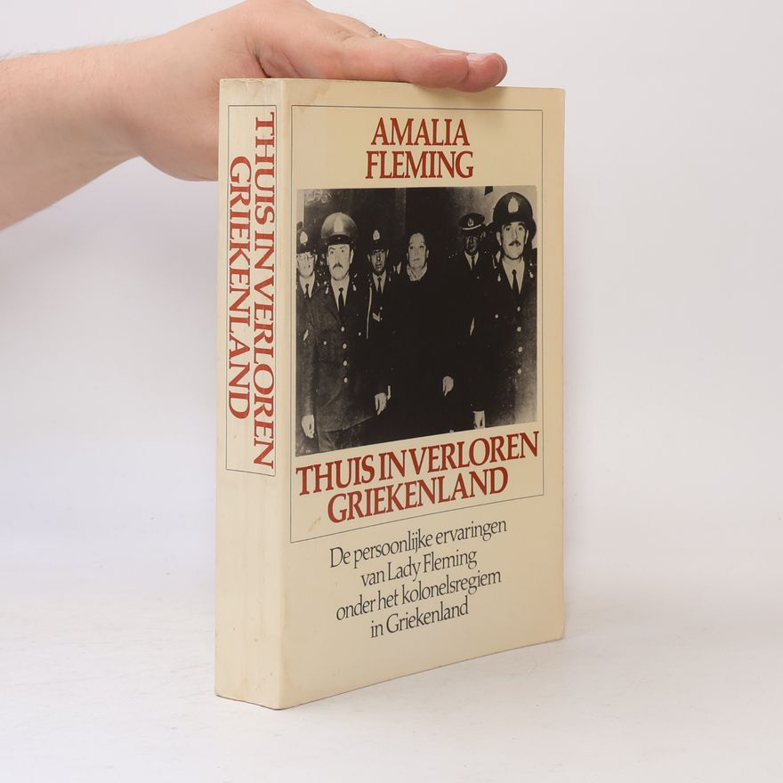 Amalia Fleming Thuis in verloren Griekenland