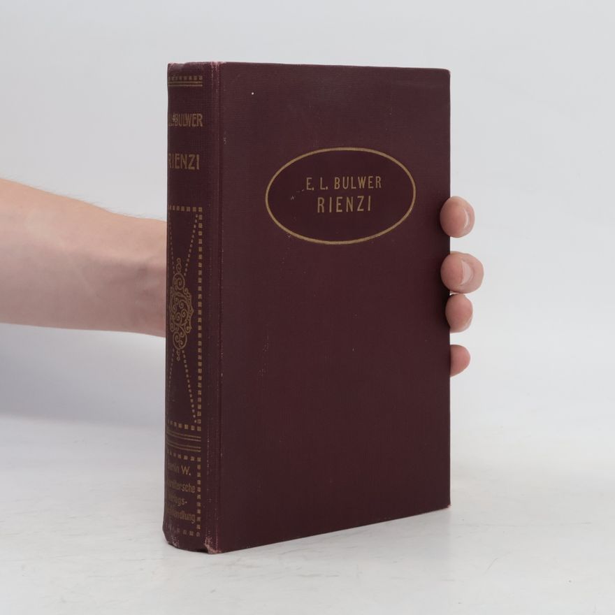 Edward Bulwer-Lytton Rienzi, der letzte Tribun
