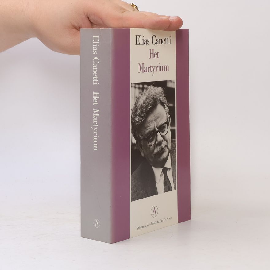 Elias Canetti Het martyrium
