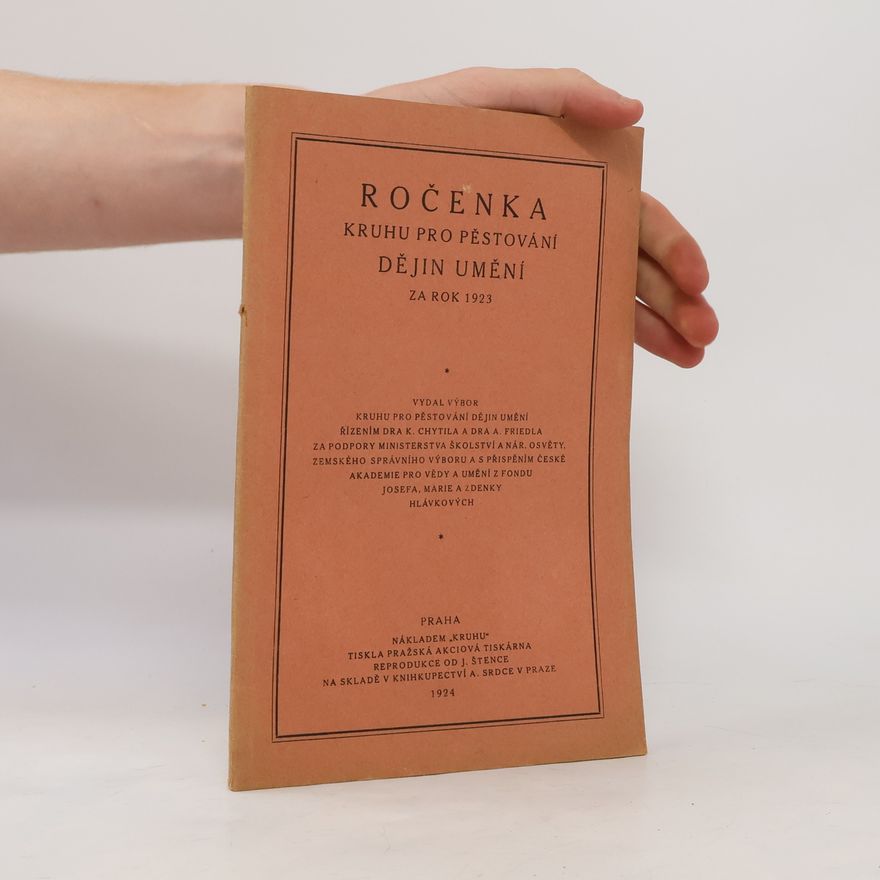 Kolektiv autorů Ročenka Kruhu pro pěstování dějin umění za rok 1923