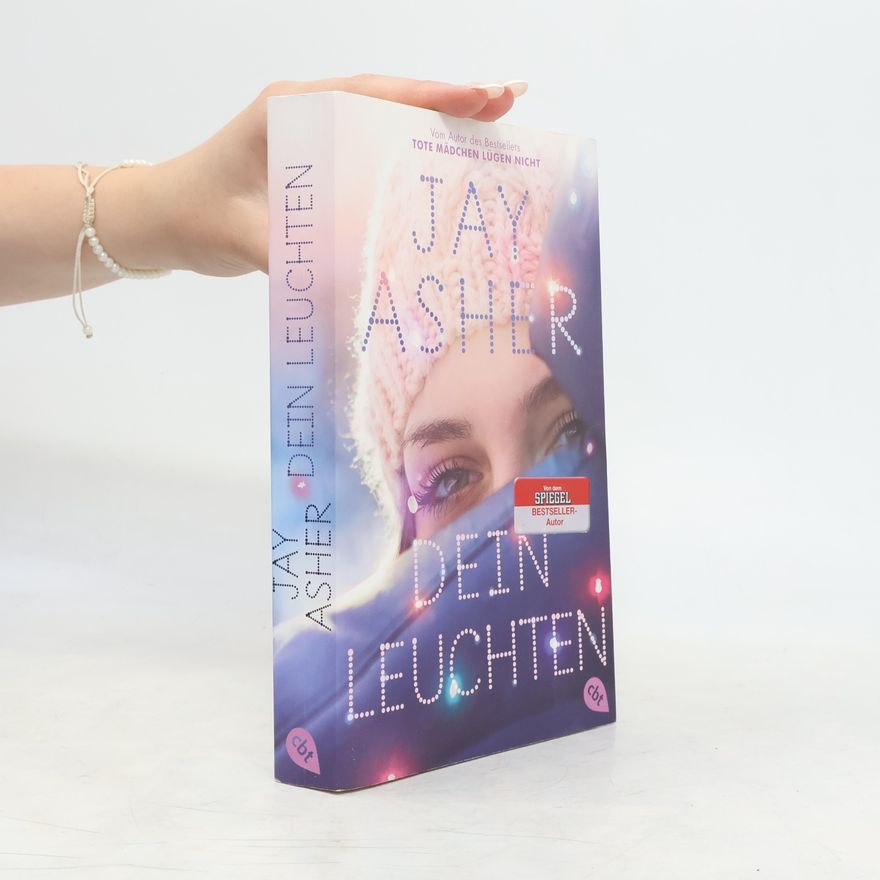 Jay Asher Dein Leuchten