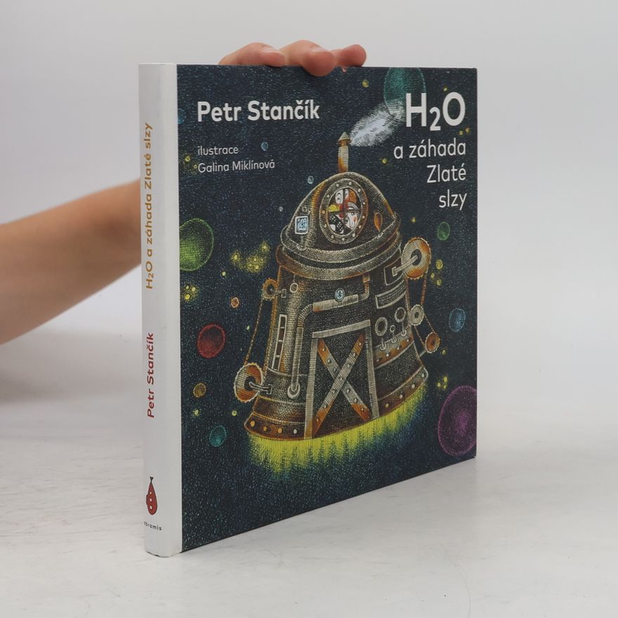 Petr Stančík H₂O a záhada Zlaté slzy