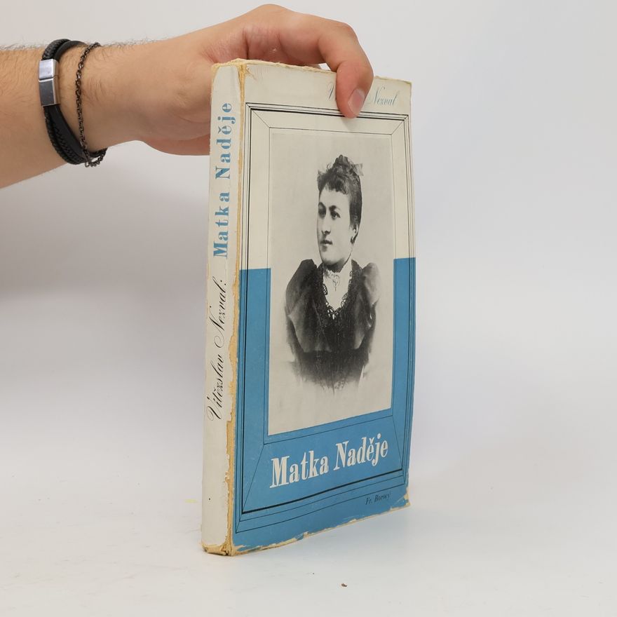 Vítězslav Nezval Matka Naděje
