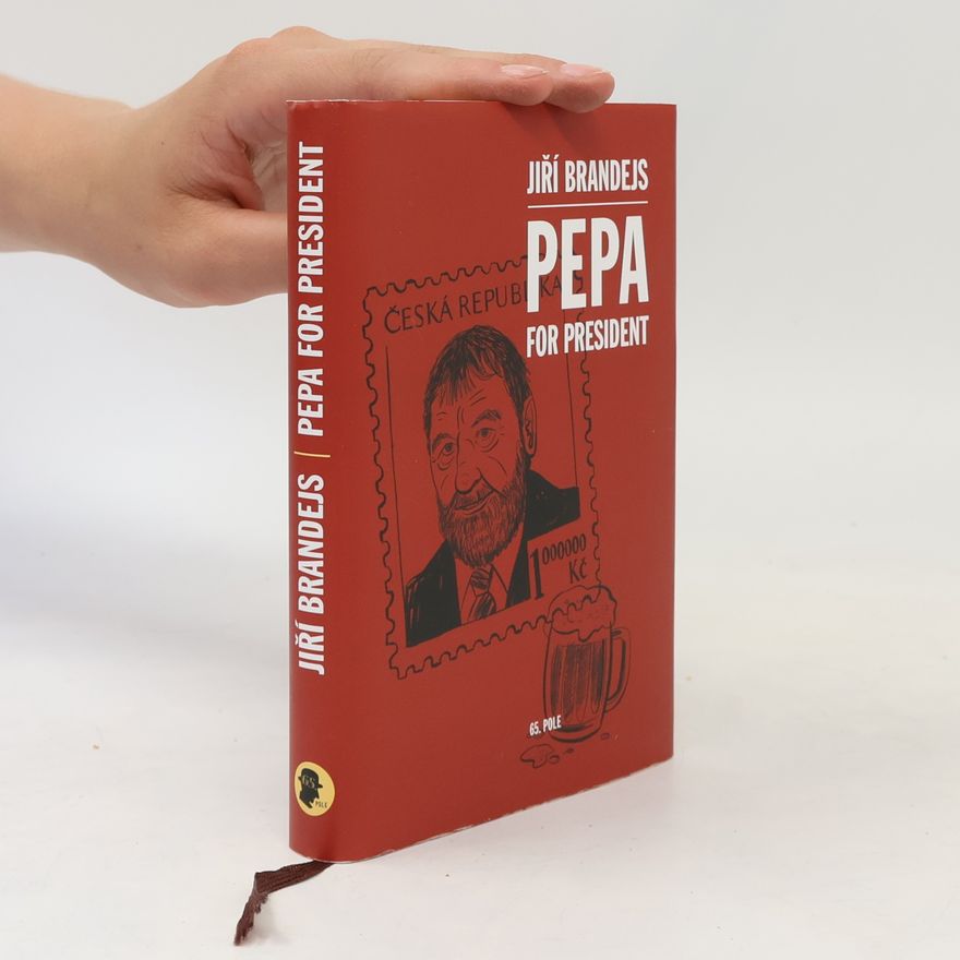 Jiří Brandejs Pepa For President