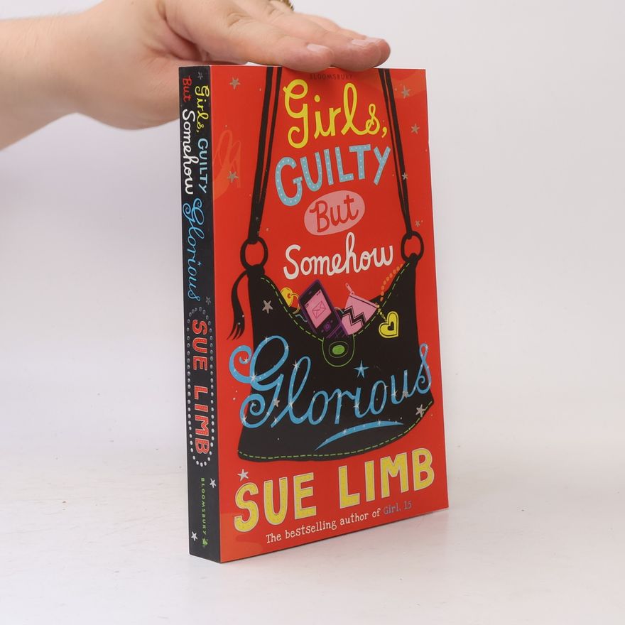 Sue Limb Girls, Guilty But Somehow Glorious